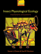 Insect Physiological Ecology: Mechanisms and Patterns