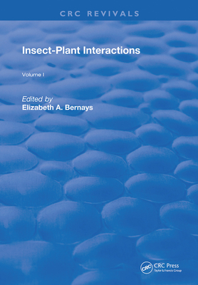 Insect-Plant Interactions - Bernays, Elizabeth A.
