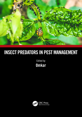 Insect Predators in Pest Management - Omkar (Editor)