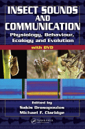 Insect Sounds and Communication: Physiology, Behaviour, Ecology, and Evolution