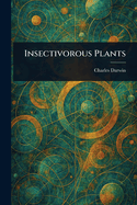 Insectivorous Plants