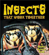 Insects That Work Together