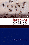 Insecure Spaces: Peacekeeping, Power and Performance in Haiti, Kosovo and Liberia