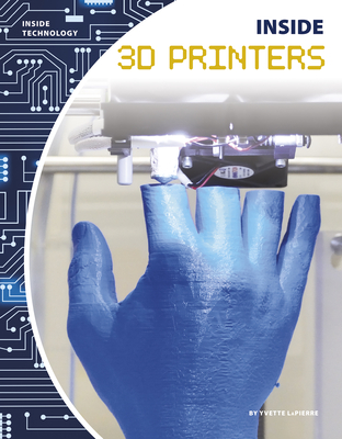Inside 3D Printers - Lapierre, Yvette