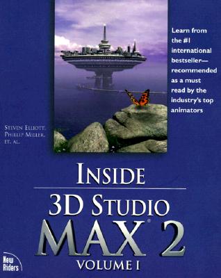 Inside 3D Studio Max 2 - Elliott, Steven, and Abouaf, Jeffrey, and Williamson, Mark