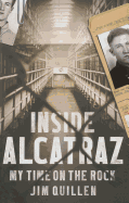 Inside Alcatraz: My Time on the Rock