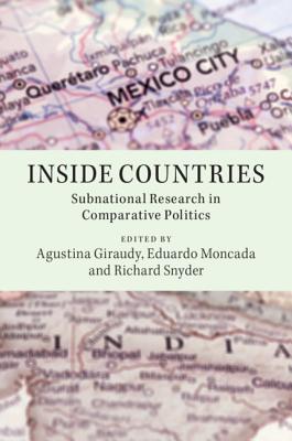 Inside Countries - Giraudy, Agustina (Editor), and Moncada, Eduardo (Editor), and Snyder, Richard (Editor)
