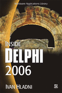 Inside Delphi 2006 (W/CD): .