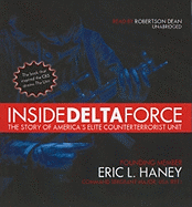 Inside Delta Force: The Story of America's Elite Counterterrorist Unit