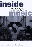 Inside Early Music: Conversations with Performers