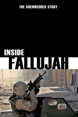 Inside Fallujah: The Unembedded Story - Mansour, Ahmed, and Mansur, Ahmad