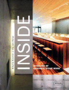 Inside. Interiors of Concrete Stone Wood