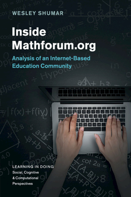 Inside Mathforum.org: Analysis of an Internet-Based Education Community - Shumar, Wesley