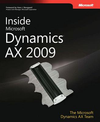 Inside Microsoft Dynamics AX 2009 - Olsen, Lars Dragheim, and Pontoppidan, Michael Fruergaard, and Skovgaard, Hans J