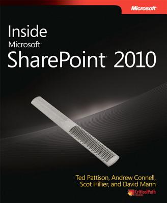 Inside Microsoft Sharepoint 2010 - Pattison, Ted, and Connell, Andrew, and Hillier, Scot