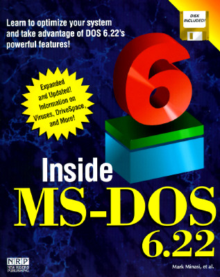 Inside MS-DOS 6.22: With Disk - Minasi, Mark, and Manasi, Mark