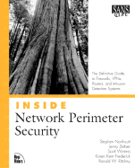 Inside Network Perimeter Security: The Definitive Guide to - Northcutt, Stephen, and Frederick, Karen, and Winters, Scott