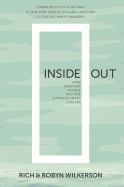 Inside Out: How Everyday People Become Extraordinary Leaders