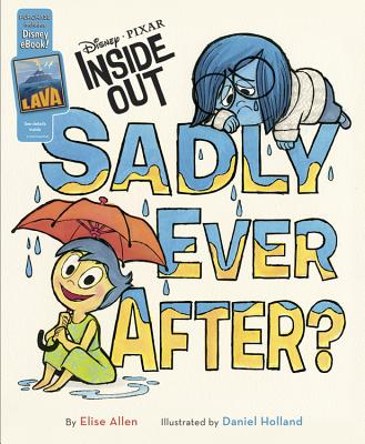 Inside Out Sadly Ever After?: Purchase Includes Disney Ebook! - Disney Book Group