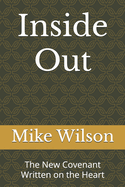Inside Out: The New Covenant Written on the Heart