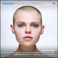 Inside Out - Diamanda La Berge Dramm (violin); Katinka Fogh Vindelev (vocals); Michelle O'Rourke (vocals)