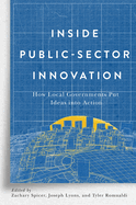 Inside Public-Sector Innovation: How Local Governments Put Ideas Into Action