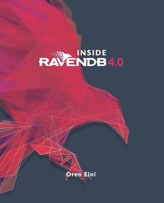Inside Ravendb 4.0 - Eini, Oren