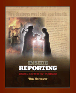 Inside Reporting: A Practical Guide to the Craft of Journalism
