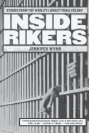 Inside Rikers: Stories from the World's Largest Penal Colony