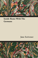 Inside Rome with the Germans
