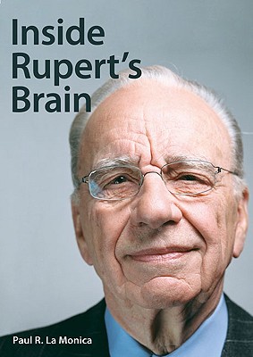 Inside Rupert's Brain - La Monica, Paul R