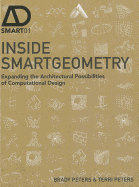 Inside Smartgeometry: Expanding the Architectural Possibilities of Computational Design