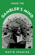 Inside the Gambler's Mind