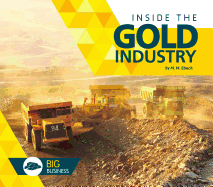 Inside the Gold Industry
