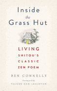Inside the Grass Hut: Living Shitou's Classic Zen Poem