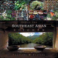 Inside the Southeast Asian Kitchen: Foodlore and Flavors