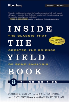 Inside the Yield Book - Leibowitz, Martin L, and Homer, Sidney, and Bova, Anthony