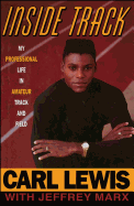 Inside Track: Autobiography of Carl Lewis