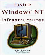 Inside Windows NT Infrastructures