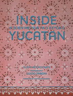 Inside Yucat�n: Hidden M?rida and Beyond