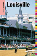Insiders' Guide(r) to Louisville