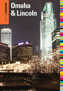 Insiders' Guide(r) to Omaha & Lincoln
