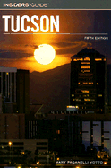 Insiders' Guide to Tucson