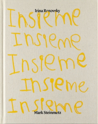 Insieme - Rozovsky, Irina, and Steinmetz, Mark