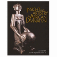 Insight and Artistry in African Divination