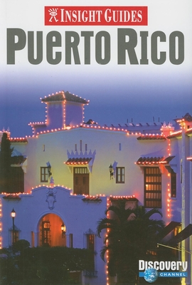 Insight Guide Puerto Rico - Balletto, Barbara (Editor), and Gordon, Lesley (Editor), and Bell, Brian (Editor)