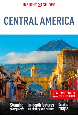 Insight Guides Central America: Travel Guide with eBook - Insight Guides, and Butler, Stuart