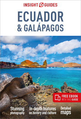 Insight Guides Ecuador & Gal�pagos: Travel Guide with eBook - Insight Guides, and Humphreys, Sara