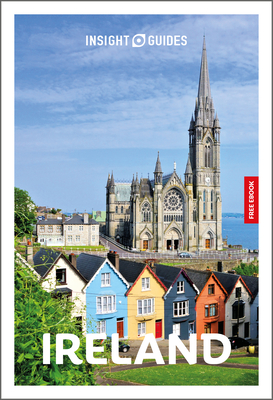 Insight Guides Ireland: Travel Guide with eBook - Insight Guides, and Drynan, Kate