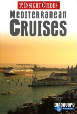 Insight Guides Mediterranean Cruises - Insight (Creator)